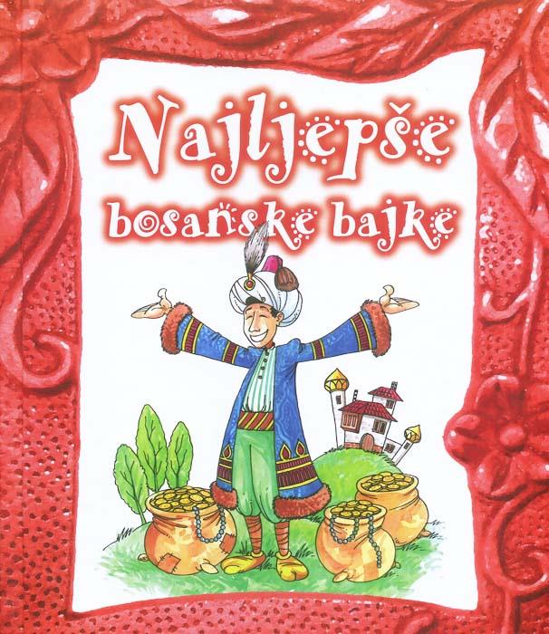 Children's Book - The most beautiful Bosnian Fairy Tales - Bazerdzan