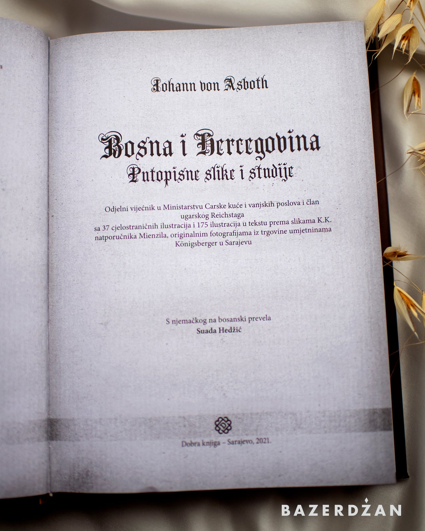 Book BIH Travel photos and studies 1888 year / Knjiga BiH, Putopisne slike i studije, Johann Von Asboth