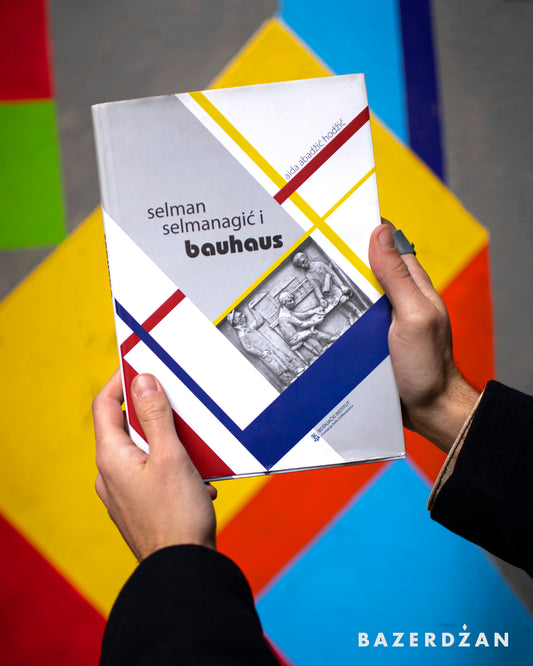 Book Selman Selmanagić & Bauhaus / Knjiga Selman Selmanagić & Bauhaus